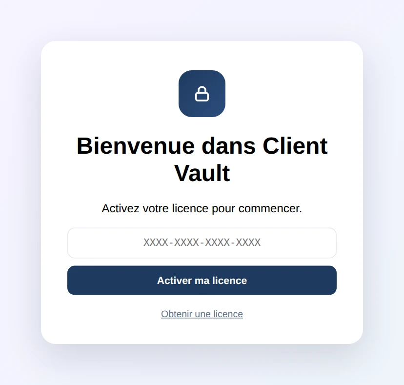 Écran « Bienvenue dans Client Vault » avec le champ de la clé de licence et le bouton « Activer ma licence »