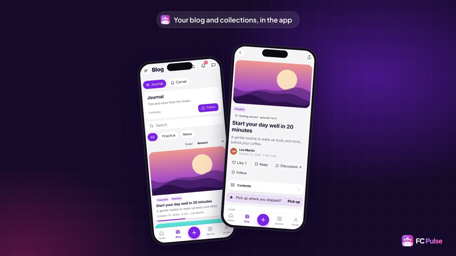 Two phones with the FC Pulse app of a fictional yoga community: the Blog section with the Journal collection, its search and categories, and the article “Start your day well in 20 minutes” with its author, reading time and “Pick up where you stopped”.