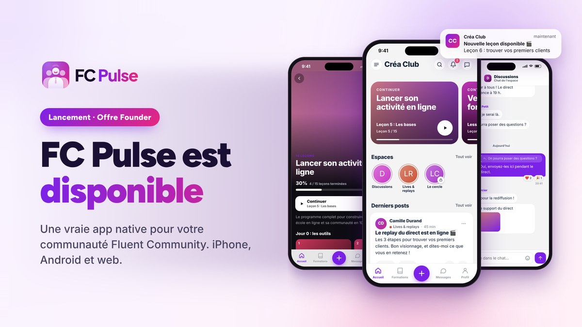 FC Pulse est disponible : l’app mobile de votre communauté Fluent Community, sur trois téléphones.