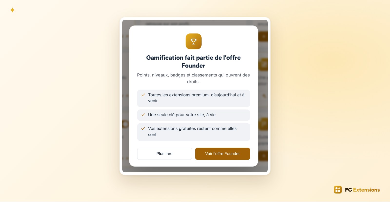 La fenêtre Gamification fait partie de l’offre Founder : la description de l’extension, trois avantages de l’offre, et les boutons Plus tard et Voir l’offre Founder.