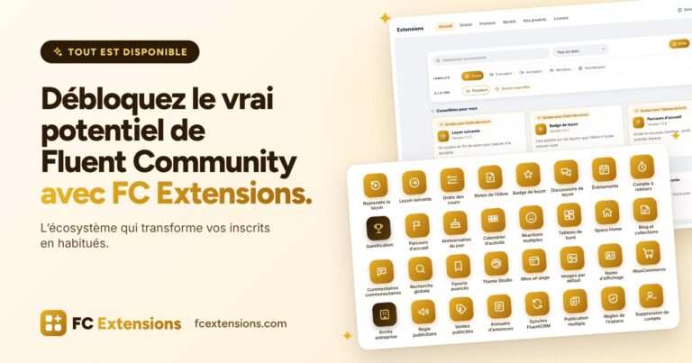 Image à la une : « Débloquez le vrai potentiel de Fluent Community avec FC Extensions », avec la liste des extensions et les icônes de toutes les extensions disponibles.