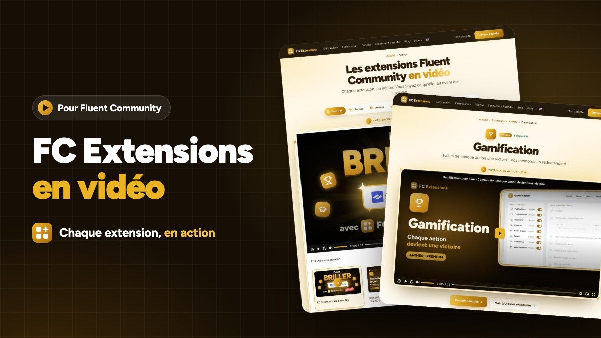 Image à la une : « FC Extensions en vidéo, chaque extension en action », avec la page Vidéos de fcextensions.com et la fiche Gamification et sa vidéo.