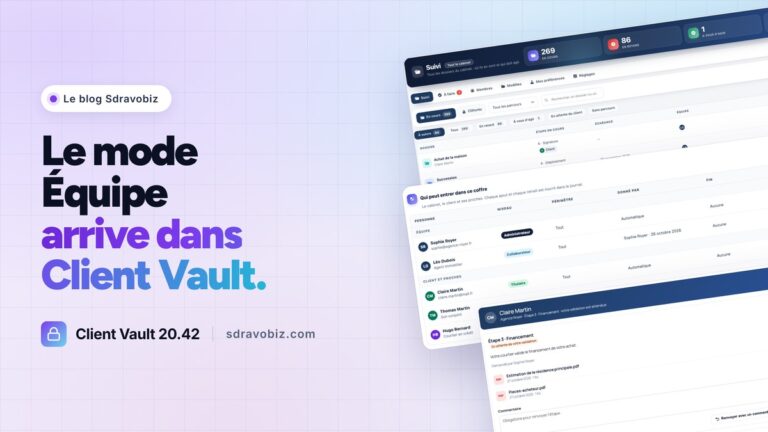 Le mode Équipe arrive dans Client Vault 20.42 : écrans Suivi, accès au coffre et validation d’une étape