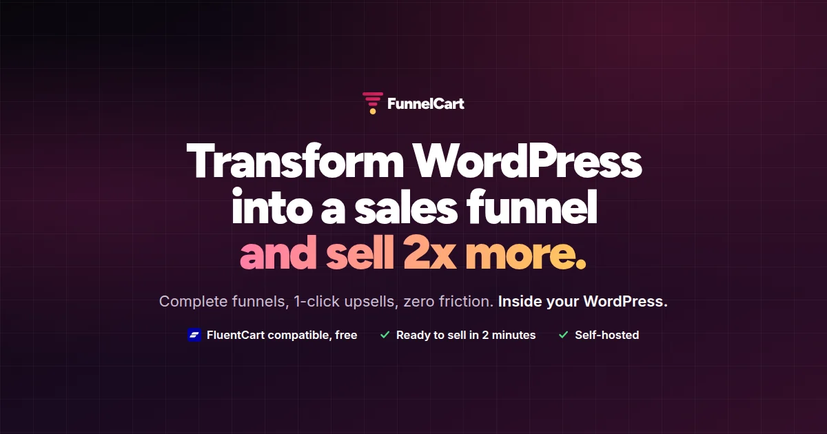 Introducing FunnelCart, transform WordPress into a sales funnel and sell 2x more