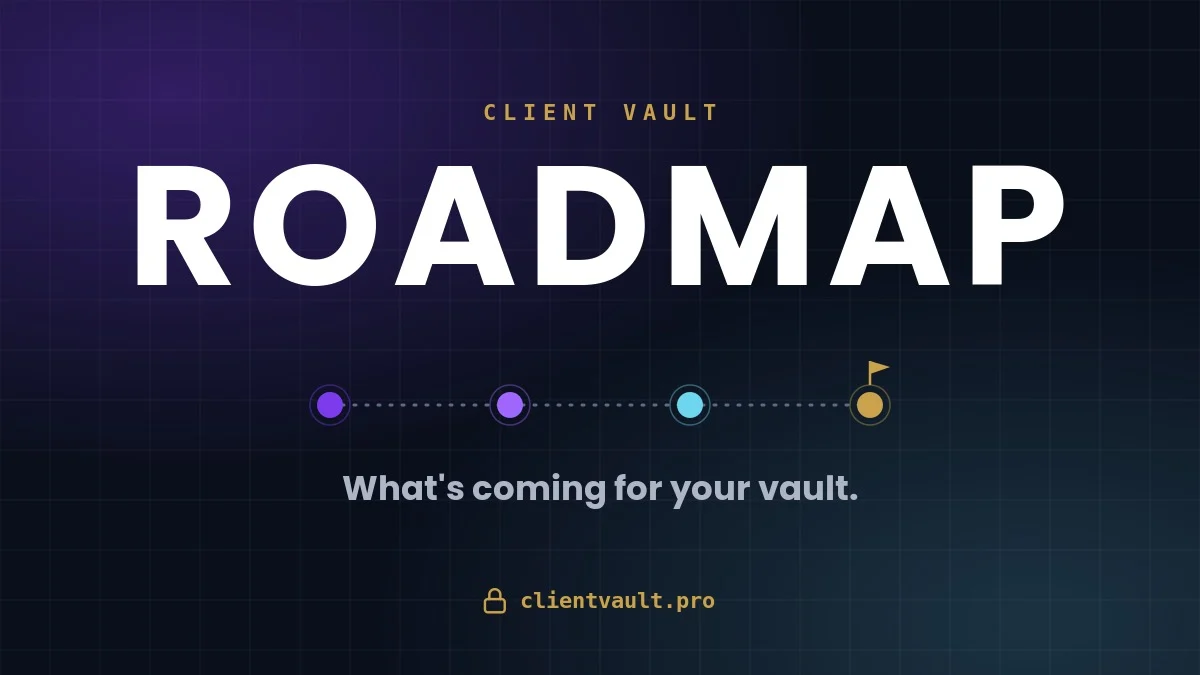 The Public Roadmap is here : What’s Next for Your Client Vault